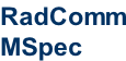RadComm MSpec
